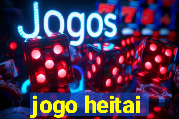 jogo heitai